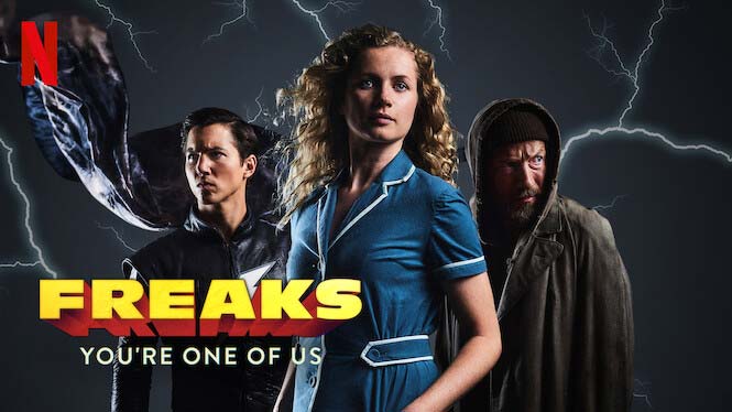 Freaks: You're One of Us Review 2020 Movie