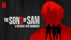 The Sons of Sam A Descent into Darkness Review 2021 Tv Show