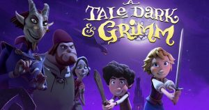 A Tale Dark & Grimm Review 2021 Tv Show