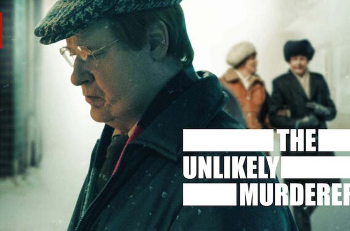 The Unlikely Murderer Review 2021 Tv Show