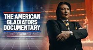 The American Gladiators Documentary