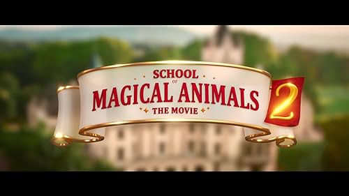 School of Magical Animals 2
