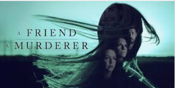 A Friend, a Murderer